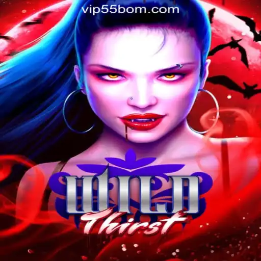 Exploring WildThirst: The Thrilling New Game at 55BOM.com Online Cassino Brasil #1